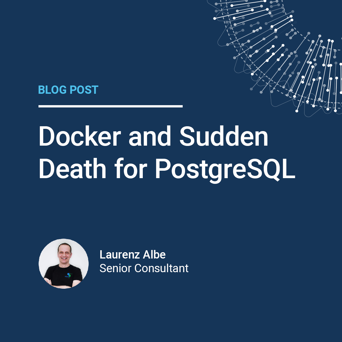 Docker And Sudden Death For PostgreSQL | CYBERTEC PostgreSQL | Services ...