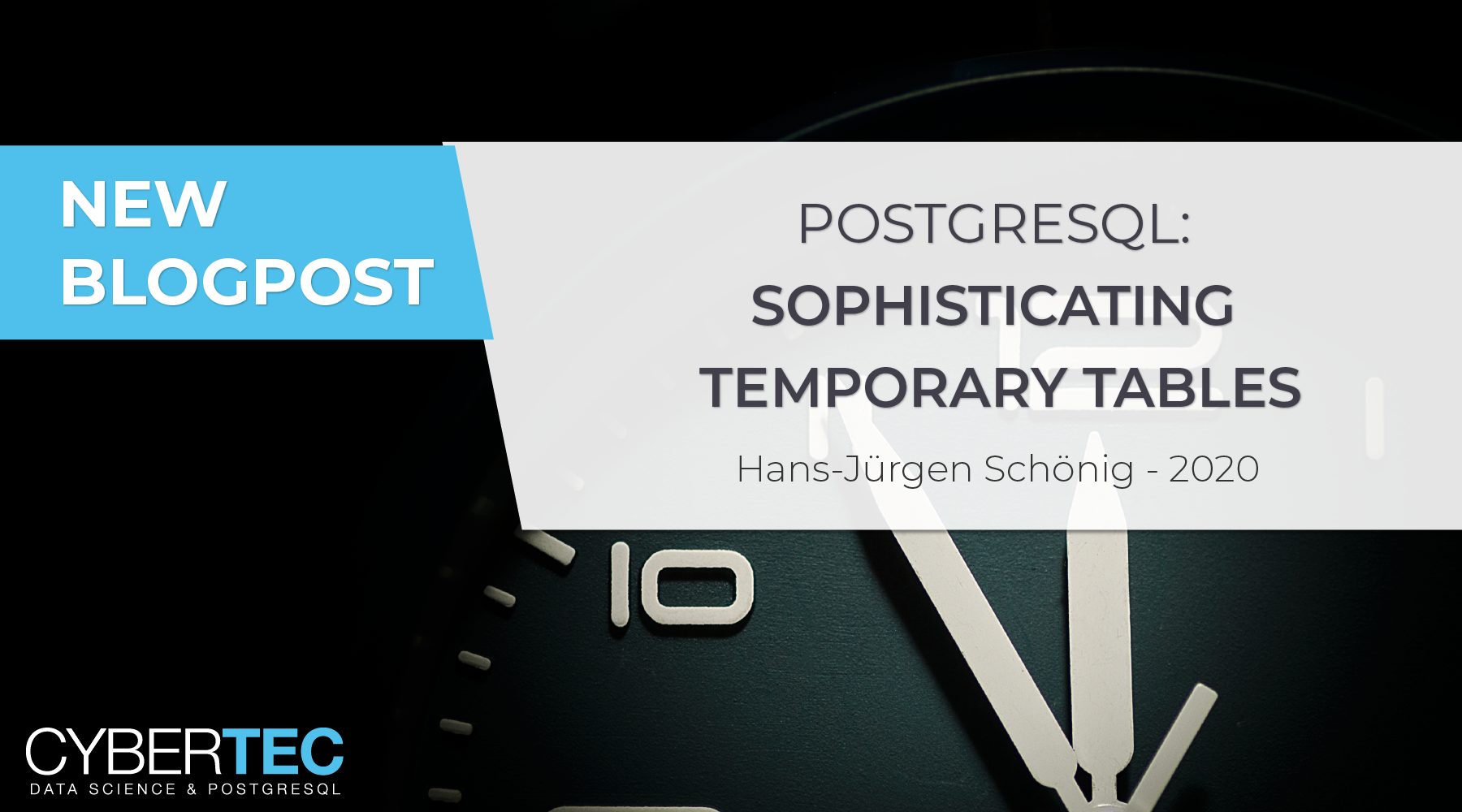 PostgreSQL: Sophisticated Temporary Tables | CYBERTEC PostgreSQL ...