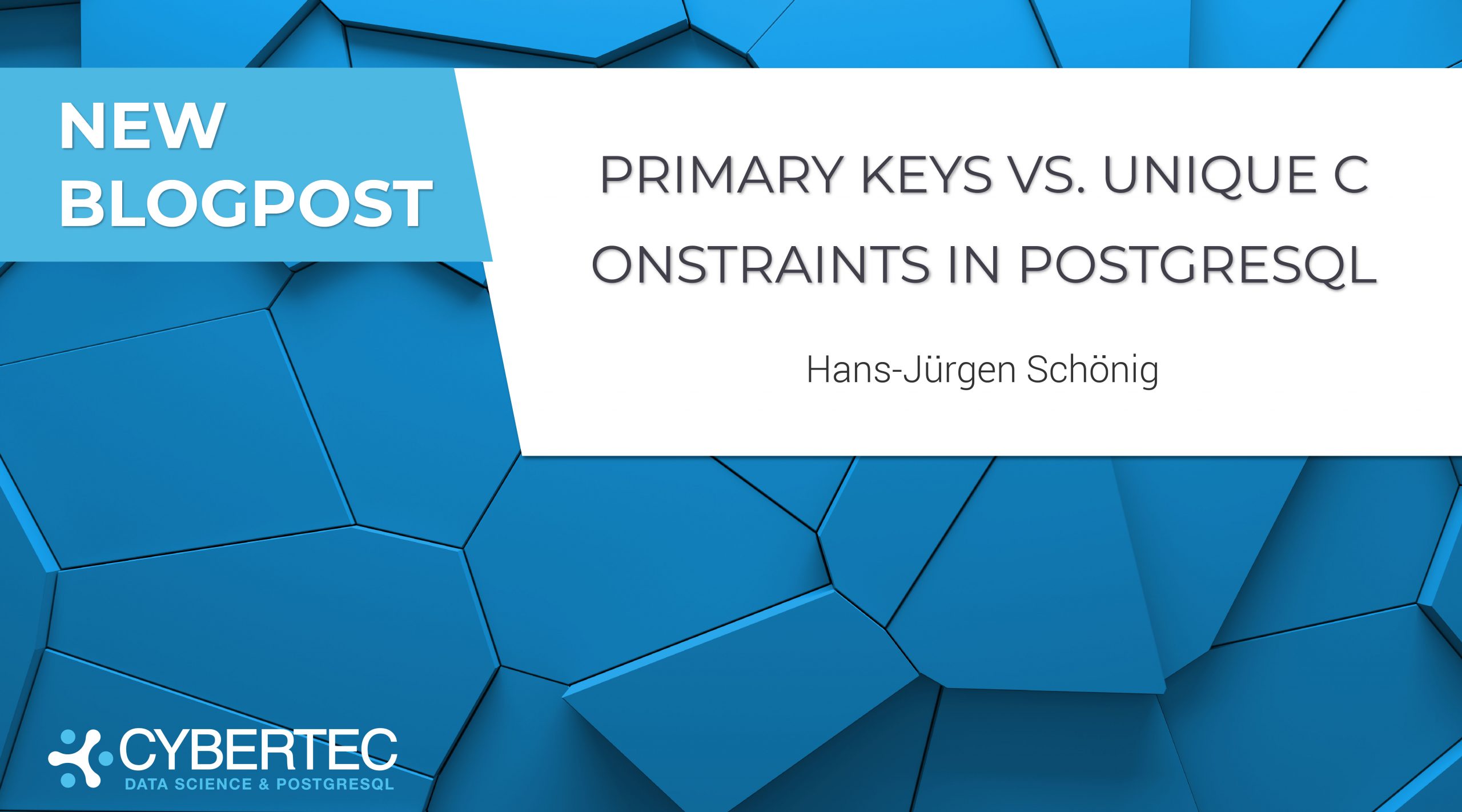 Primary Keys Vs. UNIQUE Constraints In PostgreSQL | CYBERTEC PostgreSQL ...