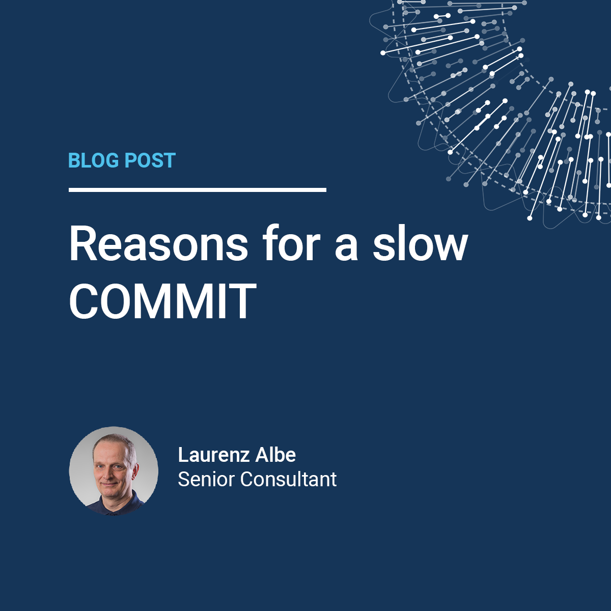 Laurenz Albe：为什么我的PostgreSQL中COMMIT很慢？