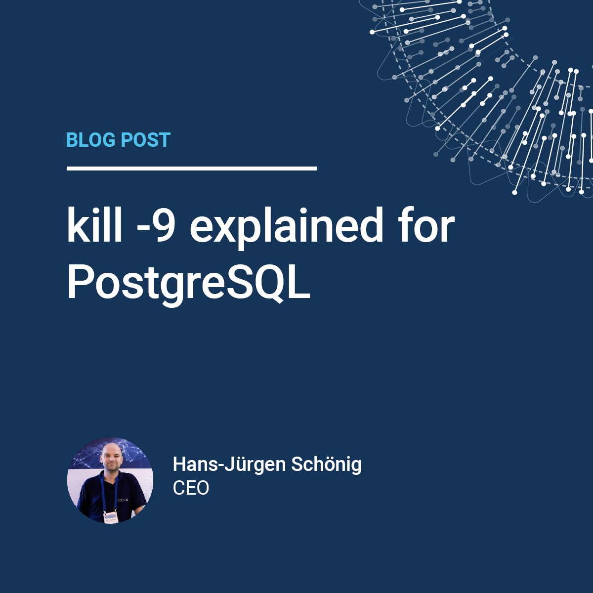 Kill -9 Explained For PostgreSQL | CYBERTEC PostgreSQL | Services & Support