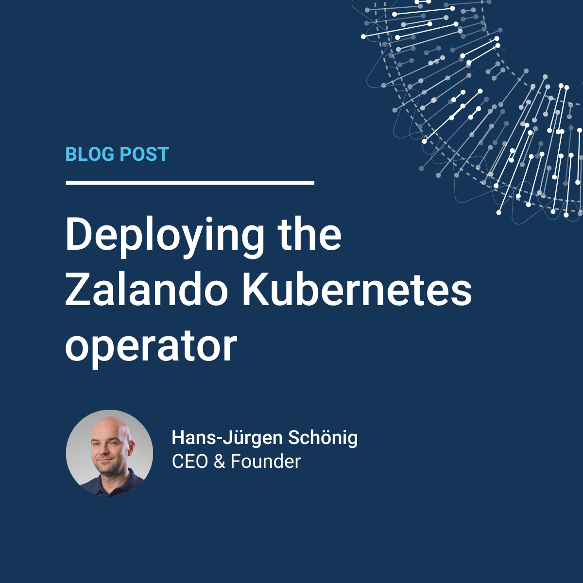 汉斯-尤尔根·肖宁：部署Zalando Kubernetes操作员